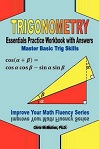 Trigonometry Essentials Practice Workbook by Chris McMullen